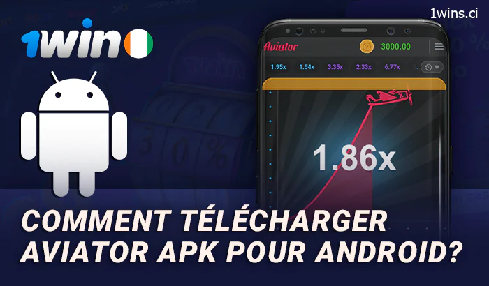 Jouer à Aviator via l'application mobile 1Win pour Android