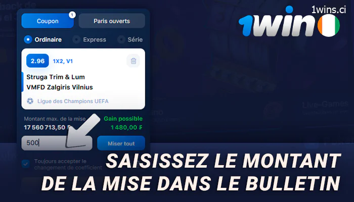 Entrez le montant à parier à 1Win