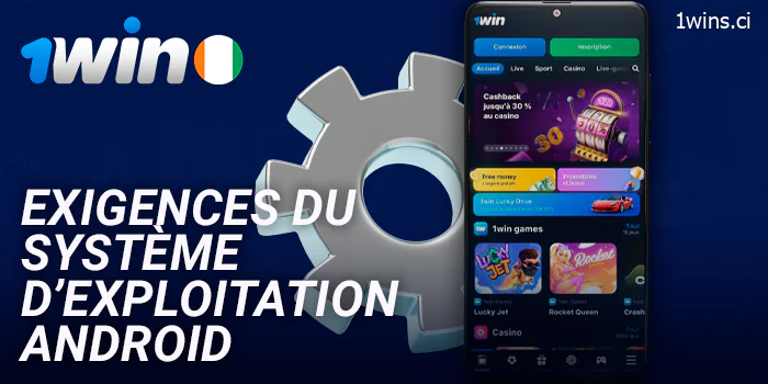 Configuration requise pour l'application Android de 1Win