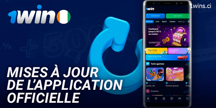 À propos de la mise à jour de l'application 1Win